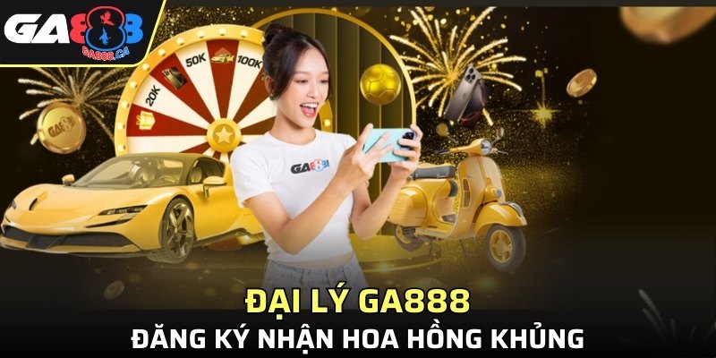 Đại Lý GA888